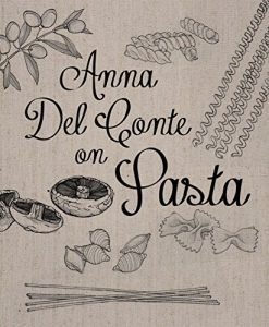 Download Anna Del Conte On Pasta pdf, epub, ebook