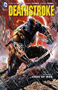 Download Deathstroke Vol. 1: Gods of Wars (Deathstroke Graphic Novel) pdf, epub, ebook