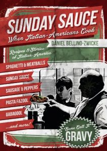 Download SUNDAY SAUCE – When Italian Americans Cook: Secret Italian Recipes & Favorite Dishes .. Italian Cookbook with Clemenza Spaghetti & Meatballs Sunday Sauce Godfather Gravy pdf, epub, ebook