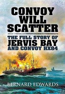 Download Convoy Will Scatter: The Full Story of Jervis Bay and Convoy HX84 pdf, epub, ebook