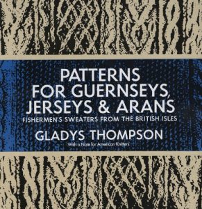 Download Patterns for Guernseys, Jerseys & Arans (Dover Knitting, Crochet, Tatting, Lace) pdf, epub, ebook