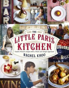 Download The Little Paris Kitchen: Classic French recipes with a fresh and fun approach pdf, epub, ebook
