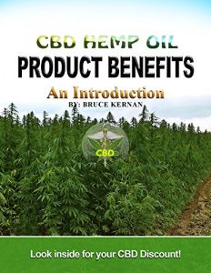 Download CBD Hemp Oil Product Benefits ~ An Introduction by Bruce Kernan pdf, epub, ebook