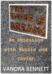 Download The Taste of Dreams: An Obsession with Russia and Caviar pdf, epub, ebook