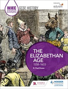 Download WJEC Eduqas GCSE History: The Elizabethan Age, 1558-1603 pdf, epub, ebook