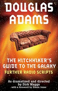 Download The Hitchhiker’s Guide to the Galaxy Radio Scripts Volume 2: The Tertiary, Quandary and Quintessential Phases pdf, epub, ebook
