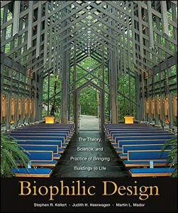 Download Biophilic Design: The Theory, Science and Practice of Bringing Buildings to Life pdf, epub, ebook