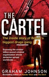 Download The Cartel: The Inside Story of Britain’s Biggest Drugs Gang pdf, epub, ebook