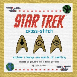 Download Cross-Stitch: Explore Strange New Worlds of Crafting (Star Trek) pdf, epub, ebook