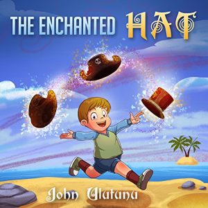 Download Childrens Books: The Enchanted Hat: free childrens books, books for kids, childrens books, childrens books for free pdf, epub, ebook