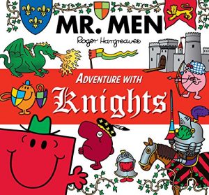 Download Mr. Men Adventures with Knights (Mr. Men and Little Miss Adventures) pdf, epub, ebook