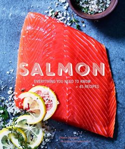 Download Salmon: Everything You Need to Know + 45 Recipes pdf, epub, ebook