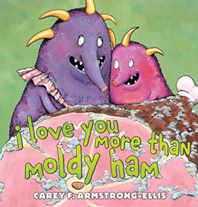Download I Love You More Than Moldy Ham pdf, epub, ebook