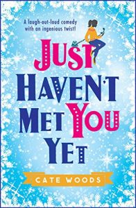 Download Just Haven’t Met You Yet: The Bestselling Laugh-Out-Loud Comedy with an Ingenious Twist! pdf, epub, ebook