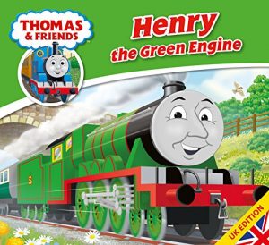 Download Thomas & Friends: Henry the Green Engine (Thomas & Friends Story Library Book 10) pdf, epub, ebook