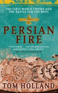 Download Persian Fire: The First World Empire, Battle for the West pdf, epub, ebook