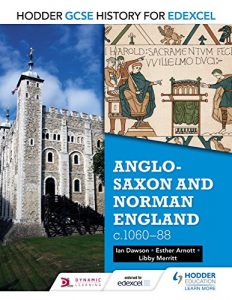 Download Hodder GCSE History for Edexcel: Anglo-Saxon and Norman England, c1060-88 pdf, epub, ebook