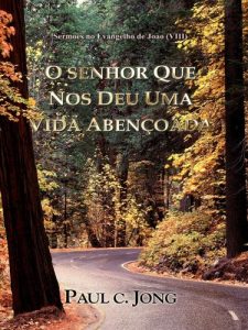 Download Sermoes no Evangelho de Joao (VIII) – O SENHOR QUE NOS DEU UMA VIDA ABEN?ADA (Portuguese Edition) pdf, epub, ebook