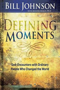 Download Defining Moments: God-Encounters with Ordinary People Who Changed the World pdf, epub, ebook