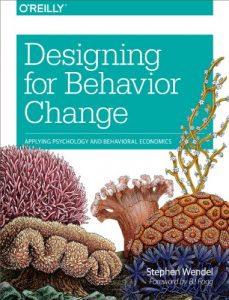 Download Designing for Behavior Change: Applying Psychology and Behavioral Economics pdf, epub, ebook