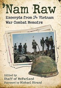 Download ‘Nam Raw: Excerpts from 24 Vietnam War Combat Memoirs pdf, epub, ebook