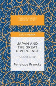Download Japan and the Great Divergence: A Short Guide (Palgrave Studies in Economic History) pdf, epub, ebook