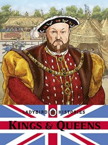 Download Ladybird Histories: Kings and Queens (Ladybird Book) pdf, epub, ebook