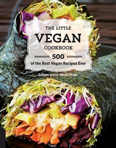 Download The Little Vegan Cookbook: 500 of the Best Vegan Recipes Ever pdf, epub, ebook