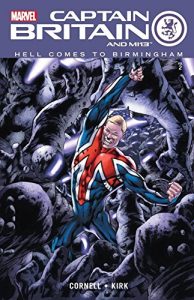 Download Captain Britain and MI: 13 Vol. 2: Hell Comes To Birmingham (Captain Britain and MI: 13 Vol. 1) pdf, epub, ebook