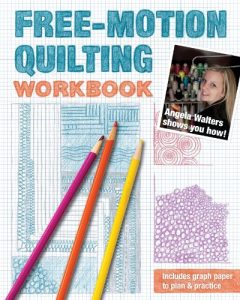 Download Free-Motion Quilting Workbook: Angela Walters Shows You How! pdf, epub, ebook