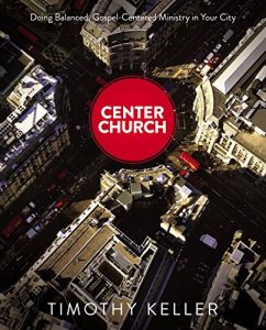 Download Center Church: Doing Balanced, Gospel-Centered Ministry in Your City pdf, epub, ebook