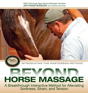 Download Beyond Horse Massage: A Breakthrough Interactive Method for Alleviating Soreness, Strain, and Tension pdf, epub, ebook