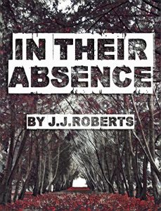 Download In Their Absence (William Bailey Book 1) pdf, epub, ebook