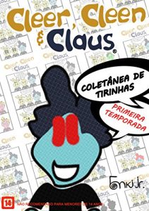 Download Cleer, Cleen & Claus: Coletânea de Tirinhas: Primeira Temporada (Portuguese Edition) pdf, epub, ebook