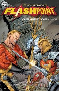 Download Flashpoint: The World of Flashpoint Featuring Wonder Woman (Wonder Woman (DC Comics Paperback)) pdf, epub, ebook