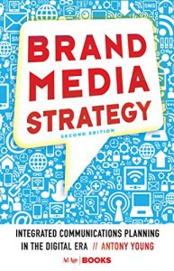 Download Brand Media Strategy: Integrated Communications Planning in the Digital Era pdf, epub, ebook