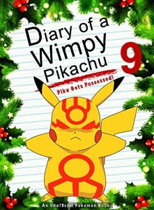 Download Diary Of A Wimpy Pikachu 9: Pika Gets Possessed!: (An Unofficial Pokemon Book) (Pokemon Books Book 23) pdf, epub, ebook