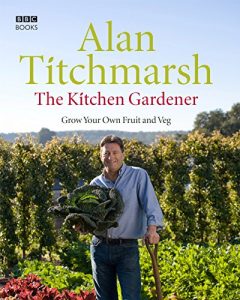Download The Kitchen Gardener: Grow Your Own Fruit and Veg pdf, epub, ebook