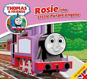 Download Thomas & Friends: Rosie the Little Purple Tank Engine (Thomas & Friends Story Library Book 29) pdf, epub, ebook