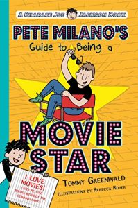Download Pete Milano’s Guide to Being a Movie Star: A Charlie Joe Jackson Book pdf, epub, ebook