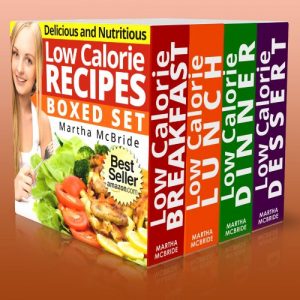 Download The Low Calorie Cookbook Boxed Set: Quick and Easy Recipes for Weight Loss pdf, epub, ebook