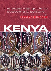 Download Kenya – Culture Smart!: The Essential Guide to Customs & Culture pdf, epub, ebook