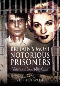 Download Britain’s Most Notorious Prisoners: Victorian to Present-Day Cases pdf, epub, ebook