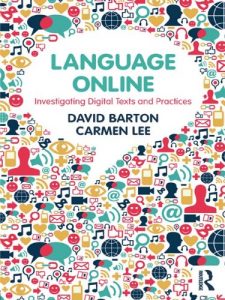 Download Language Online: Investigating Digital Texts and Practices pdf, epub, ebook