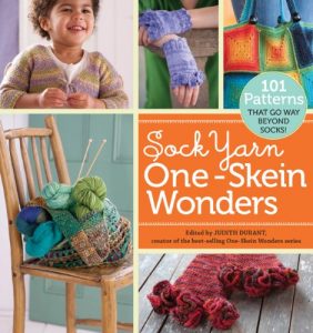 Download Sock Yarn One-Skein Wonders®: 101 Patterns That Go Way Beyond Socks! pdf, epub, ebook