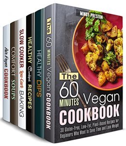 Download Healthy Food Box Set (6 in 1): Amazing Vegan Meals, Healthy Dips and Dippers, Low Carb Crockpot, Air Fryer Recipes and Diet-Friendly Desserts (Low Carb Meals) pdf, epub, ebook