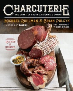 Download Charcuterie: The Craft of Salting, Smoking, and Curing (Revised and Updated) pdf, epub, ebook