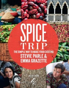 Download Spice Trip: The Simple Way to Make Food Exciting pdf, epub, ebook