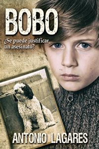 Download BOBO: ¿Se puede justificar un asesinato? (Spanish Edition) pdf, epub, ebook