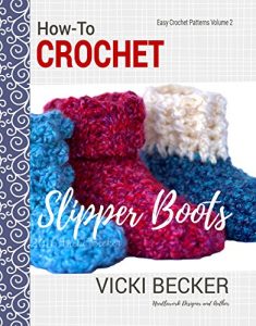 Download How-To Crochet Slipper Boots (Easy Crochet Patterns Book 2) pdf, epub, ebook